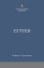 Esther: the Christian Standard Commentary