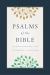 Psalms of the Bible: the Songs of Scripture in Both Contemporary and Classic Form