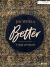 Better - Bible Study Book : A Study of Hebrews