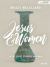Jesus and Women - Bible Study Book : The First Century and Now