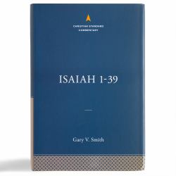 Isaiah 1-39: the Christian Standard Commentary