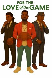 For the Love of the Game