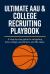 Ultimate AAU & College Recruiting Playbook Ultimate AAU & College Recruiting Playbook