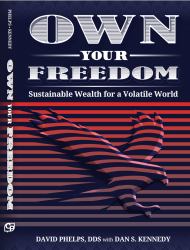 Own Your Freedom : Sustainable Wealth for a Volatile World