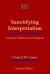 Sanctifying Interpretation : Vocation, Holiness, and Scripture