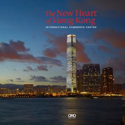The New Heart of Hong Kong : International Commerce Centre