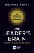 The Leader's Brain, Updated and Expanded : Unlock Peak Performance in Work and Life with Neuroscience