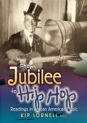 From Jubilee to Hip Hop : Readings in African American Music