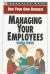 Managing Your Employees Managing Your Employees