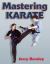 Mastering Karate
