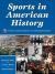 Sports in American History : From Colonization to Globalization