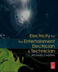 Electricity for the Entertainment Electrician & Technician