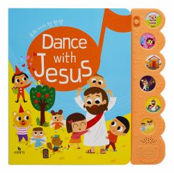 Dance with Jesus : Christian Kids Sound Book