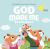God Made Me - Sound Book : My Child's First Book of Praise