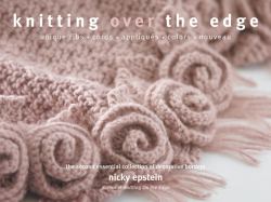 Knitting over the Edge : The Second Essential Collection of over 350 Decorative Borders