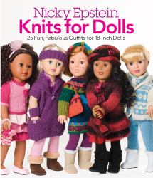 Nicky Epstein Knits for Dolls : 25 Fun, Fabulous Outfits for 18-Inch Dolls