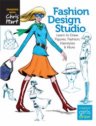 Fashion Design Studio : Learn to Draw Figures, Fashion, Hairstyles and More