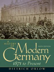 A History of Modern Germany : 1871 to Present