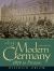 A History of Modern Germany : 1871 to Present