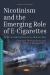 Nicotinism and the Emerging Role of e-Cigarettes (with Special Reference to Adolescents) : Concepts, Mechanisms, and Clinical Management
