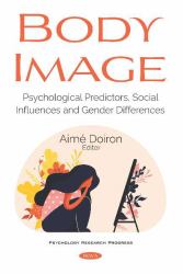 Body Image : Psychological Predictors, Social Influences and Gender Differences