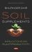 Soil Supplements : Implications on Plant Productivity