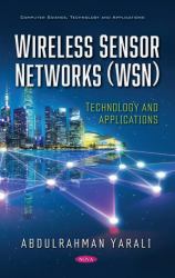 Wireless Sensor Networks (WSN) : Technology and Applications