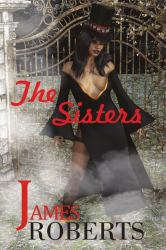 The Sisters : Something Is Sinister at That Place