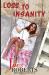 Loss to Insanity : Another Julia Lillus Crime Thriller