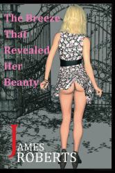 The Breeze That Revealed Her Beauty : The Breeze Brought Her to Me