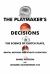 The Playmaker's Decisions : The Science of Clutch Plays, Mental Mistakes and Athlete Cognition