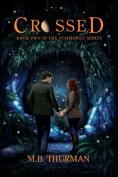 Crossed : Book Two in the Summoned Series