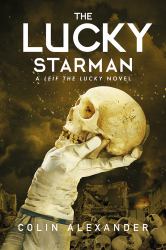 The Lucky Starman : A Leif the Lucky Novel