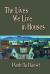 The Lives We Live in Houses The Lives We Live in Houses