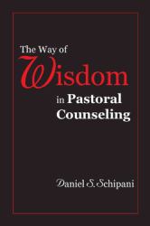 The Way of Wisdom in Pastoral Counseling