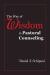 The Way of Wisdom in Pastoral Counseling