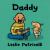 Daddy : (a Heartwarming Story of Father-Child Bonding for Babies and Toddlers)