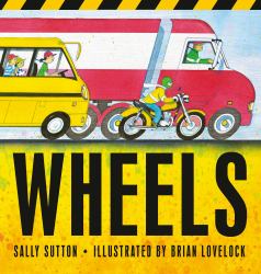 Wheels : (a Rhyming Vehicle Guessing Game Featuring Fire Trucks, Big Rig Semi Trucks, Motorcycles, and More for Babies, Toddlers, Preschoolers, and Kids Ages 2-5)