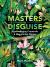Masters of Disguise: Camouflaging Creatures and Magnificent Mimics Masters of Disguise: Camouflaging Creatures and Magnificent Mimics