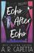 Echo after Echo