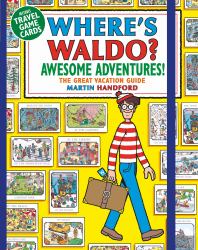 Where's Waldo? Awesome Adventures : The Great Vacation Guide (a Compact, Travel-Sized Hidden Object Activity Book with Mazes and Search and Find Puzzles - Includes Game Cards, Poster, and More)