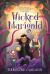 Wicked Marigold : (a Whimsical Middle Grade Fantasy Exploring Sibling Rivalry, Self-Worth, and Mischievous Magic - for Kids Ages 8-12)