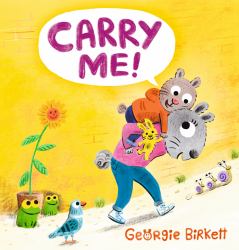 Carry Me! : A Cheery Street Story