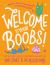Welcome to Your Boobs!