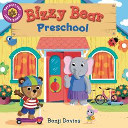 Bizzy Bear: Preschool : (Interactive Classroom Board Book for Toddlers - with Sturdy Tabs and Slides to Push and Pull)