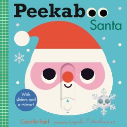 Peekaboo: Santa : (an Interactive Board Book for Babies and Toddlers with Mirror and Sliders to Push, Pull, or Turn. Cute Christmas Artwork Includes an Elf, Reindeer, Tree, and More. )
