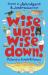 Wise up! Wise down!: a Poetic Conversation