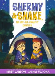 Shermy and Shake, the Not-So-Unhappy Campers