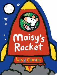 Maisy's Rocket : (Space Rocket-Shaped Board Book about Maisy the Mouse's Outer Space Adventure for Toddlers)