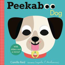 Peekaboo: Dog : (an Interactive Board Book for Babies and Toddlers with Mirror and Sliders to Push, Pull, or Turn. Cute Artwork Features Puppies Sleeping, Wagging Tails, and More. )